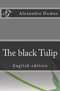 bokomslag The black Tulip: English edition