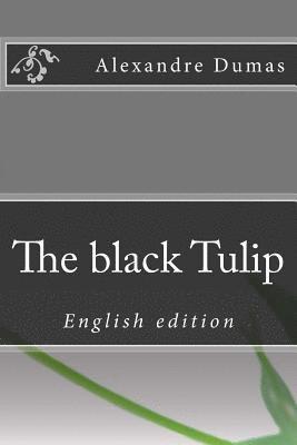 bokomslag The black Tulip: English edition