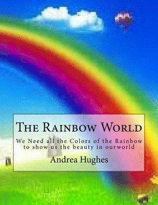 The Rainbow World 1