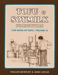 bokomslag Tofu & Soymilk Production