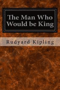The Man Who Would be King 1