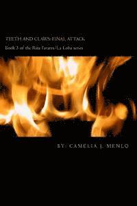 bokomslag Teeth and Claws: final attack: Book 3 in The Rita Tavares/La Loba series