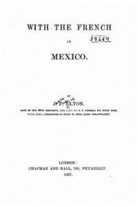 bokomslag With the French in Mexico
