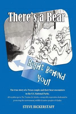 Steve Bickerstaff - There's A Bear; There's A Bear Right Behind You, Häftad