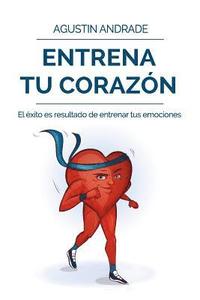 bokomslag Entrena tu corazn