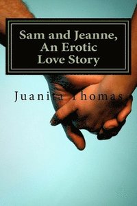 bokomslag Sam and Jeanne, An Erotic Love Story