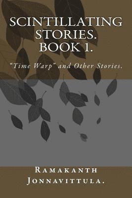 bokomslag Scintillating Stories. Book 1.: 'Time Warp' and Other Stories.