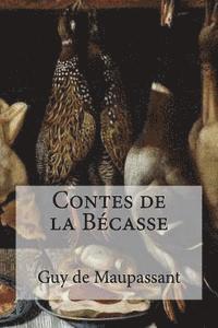 Contes de la Becasse