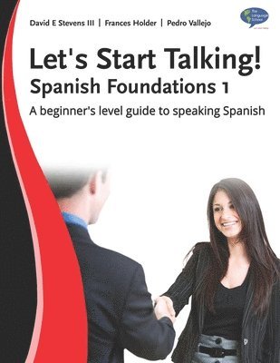 Pedro Vallejo, Frances Holder, David E Stevens III - Let's Start Talking! Spanish Foundations 1, Häftad