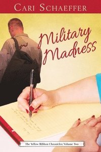 bokomslag Military Madness: The Yellow Ribbon Chronicles: Volume Two