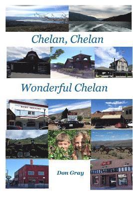 Chelan, Chelan Wonderful Chelan 1