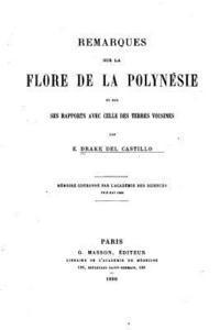 bokomslag Remarques sur la flore de la Polynésie et sur ses rapports avec celle des terres voisines