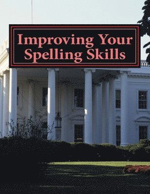 Improving Your Spelling Skills: Book 7 1