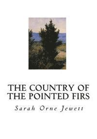 The Country of the Pointed Firs 1