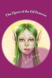 bokomslag The Quest of the Elf Princess
