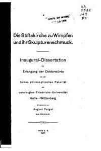 August Feigel - Die Stiftskirche zu Wimpfen und Ihr Skulpturenschmuck, Häftad