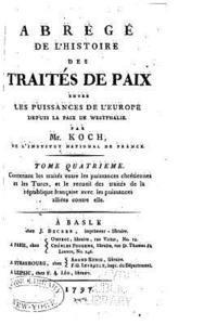 bokomslag Abbrégé de l'Histoire des Traités de Paix Entre Les Puissances de l'Europe - Tome IV