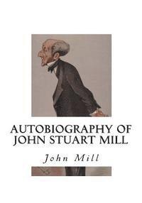 bokomslag Autobiography of John Stuart Mill