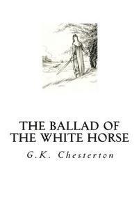 The Ballad of the White Horse 1