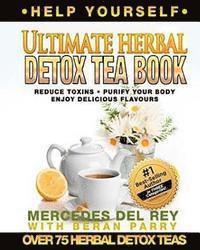 bokomslag The Ultimate Herbal Detox Tea Book
