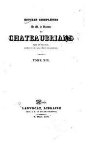 bokomslag Oeuvres complètes de M. le vicomte de Chateaubriand - Tome XIX