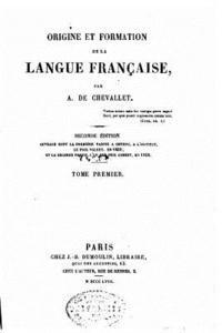 bokomslag Origine et formation de la langue Francaise, Volume I