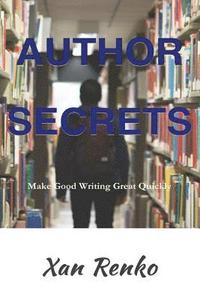 bokomslag Author Secrets: Make Good Writing Great Quickly