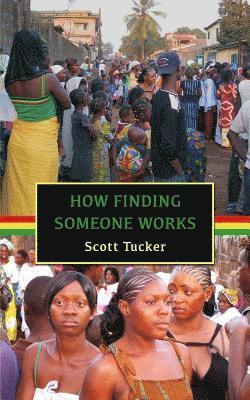 How Finding Someone Works: West African Short Stories 1