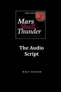 bokomslag Mars Shall Thunder Audio Script