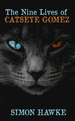 Simon Hawke - Nine Lives of Catseye Gomez, Häftad