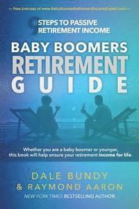 bokomslag Baby Boomers Retirement Guide: 9 Steps to Passive Retirement Income