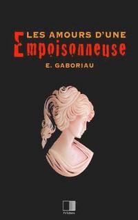 bokomslag Les amours d'une empoisonneuse