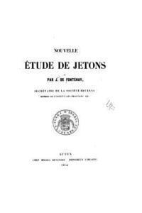 Joseph Etienne De Fontenay - Nouvelle Étude de Jetons, Häftad