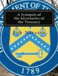 bokomslag A Synopsis of the Secretaries of the Treasury