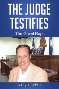 bokomslag The Judge Testifies: The Gavel Raps