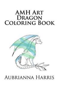 bokomslag AMH Art Dragon Coloring Book