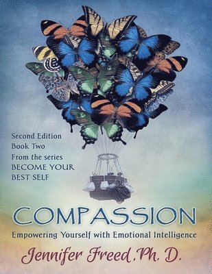 bokomslag Compassion: Empowering Yourself with Emotional Intelligence