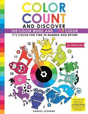 Anneke Lipsanen - Color Count and Discover: The Color Wheel and CMY Color, Häftad. Tillgänglighet: Lägg i varukorg