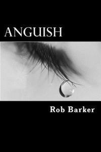 Rob Barker - Anguish, Häftad