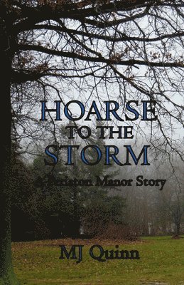 Hoarse to the Storm 1