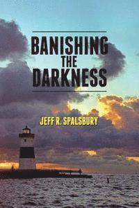 Banishing the Darkness 1