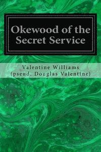 bokomslag Okewood of the Secret Service