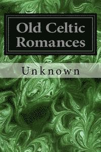 bokomslag Old Celtic Romances