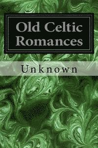 Old Celtic Romances 1