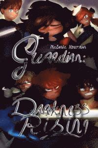 Guardian: Darkness Rising 1