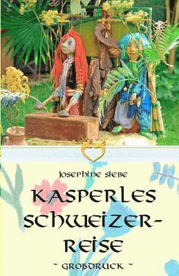 Kasperles Schweizerreise - Großdruck 1