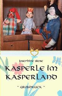 bokomslag Kasperle im Kasperland - Großdruck