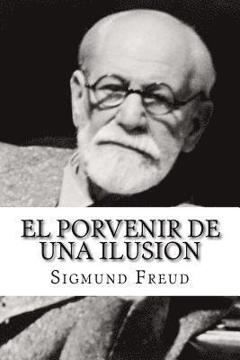 Sigmund Freud - El Porvenir de una Ilusion, Häftad