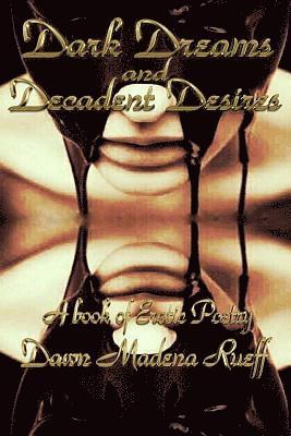 bokomslag Dark Dreams and Decadent Desire