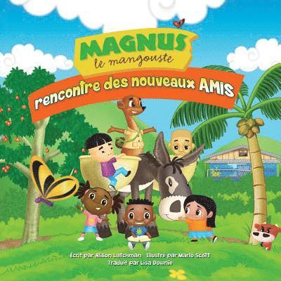 Magnus le mangouste: rencontre des nouveaux amis 1